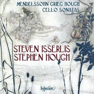 Mendelssohn/Grieg/Hough: Cello Sonatas