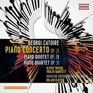 Georgi Catoire: Piano Concerto, Op. 21/Piano Quintet, Op. 28/...