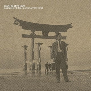 Past Present (Tone Poems Across Time)
