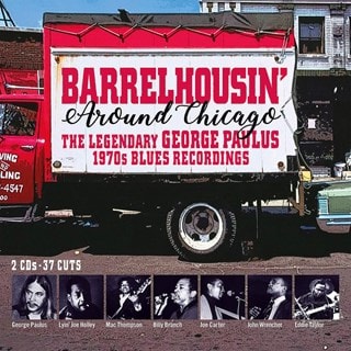 Barrelhousin' Around Chicago: The Legendary George Paulus 1970's Blues Recordings