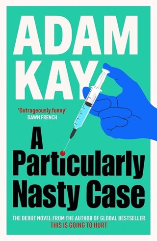 A Particularly Nasty Case Hardback By Adam Kay
