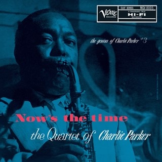 Now's the Time: The Genius of Charlie Parker #3