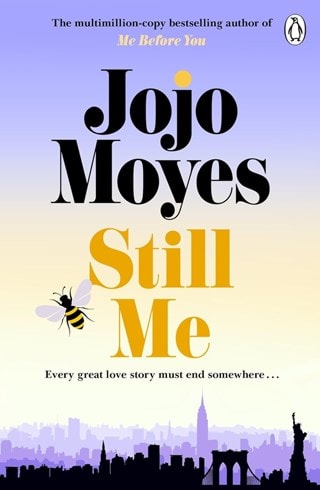 Still Me: Me Before You Trilogy Book 3 Paperback By Jojo Moyes