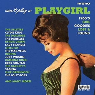 Can't Play a Playgirl: 1960's Girl Goodies Lost & Found