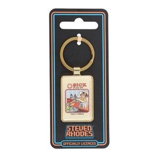 Sick Of Your Shit Steven Rhodes Keyring