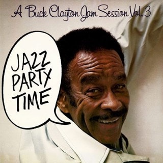 A Buck Clayton Jam Session: Jazz Party Time - Volume 3