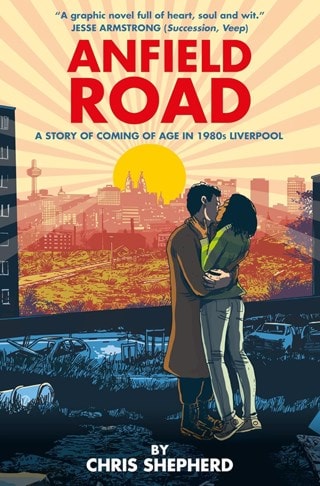 Anfield Road: A Story Of Coming Of Age In 1980s Liverpool Hardback Graphic Novel