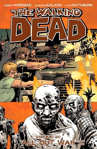 The Walking Dead Vol. 20: All Out War Part 1 By Robert Kirkman