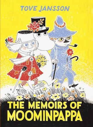 The Memoirs Of Moominpappa: Moomins Collectors' Edition Hardback By Tove Jansson