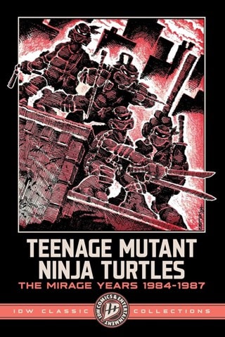 Teenage Mutant Ninja Turtles: The Mirage Years 1984-1987 IDW Classic Collections Graphic Novel