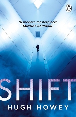 Shift: Silo Book 2 Paperback By Hugh Howey