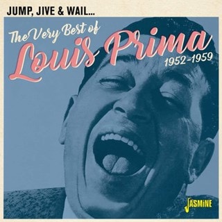 Jump, Jive & Wail... The Very Best of Louis Prima 1952-1959