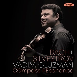 Vadim Gluzman: Bach & Silvestrov