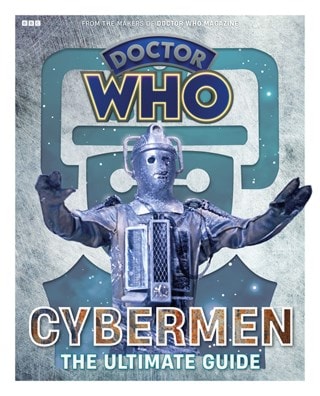 Cybermen Ultimate Guide Doctor Who Magazine