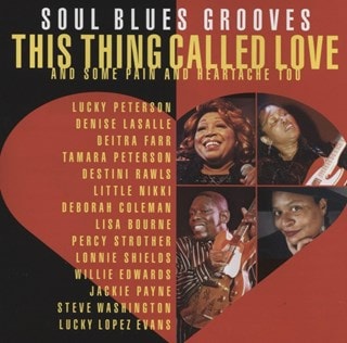 This thing called love: Soul blues grooves