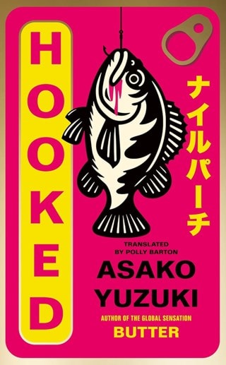 Hooked Paperback By Asako Yuzuki