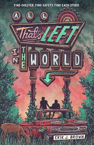 All That's Left In The World Paperback By Erik J. Brown