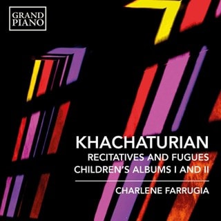 Khachaturian: Recitatives and Fugues: Children's Albums I and II