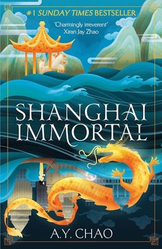 Shanghai Immortal Book 1 Paperback By A. Y. Chao