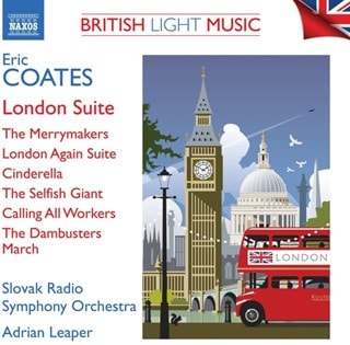 Eric Coates: London Suite/The Merrymakers/London Again Suite/...