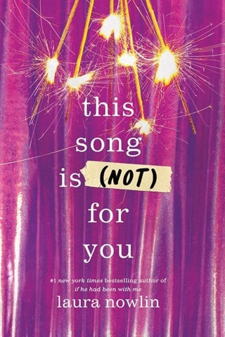 This Song Is (Not) For You Paperback By Laura Nowlin