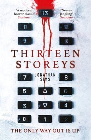 Thirteen Storeys Paperback By Jonathan Sims