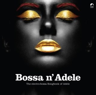 Bossa N' Adele: The Electro-bossa Songbook of Adele