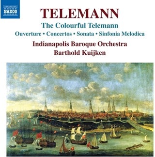 Telemann: Ouverture/Concertos/Sonata/Sinfonia Melodica: The Colourful Telemann