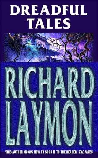 Dreadful Tales Paperback By Richard Laymon