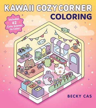 Kawaii Cozy Corner Coloring Paperback By Becky Cas