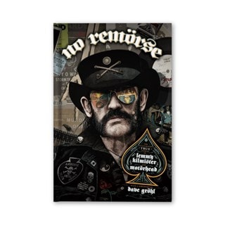 No Remörse: The Illustrated True Stories of Lemmy Kilmister and Motörhead Deluxe Edition Hardback