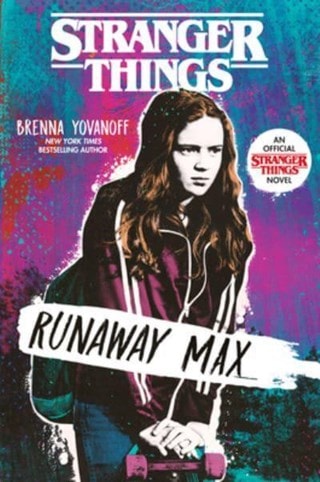 Runaway Max An Official Stranger Things Novel