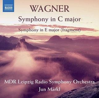 Wagner: Symphony in C Major/Symphony in E Major (Fragment)