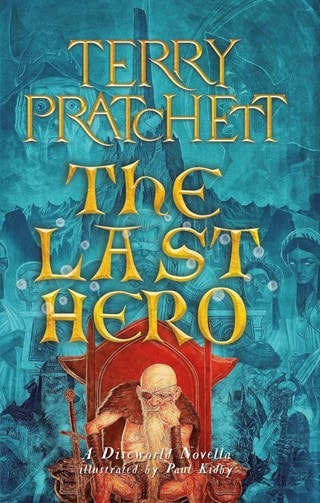 The Last Hero: Discworld Book 27 Paperback By Terry Pratchett