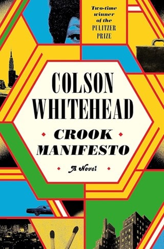 Crook Manifesto Paperback By Colson Whitehead