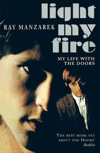 Light My Fire - My Life With The Doors Paperback By Ray Manarek