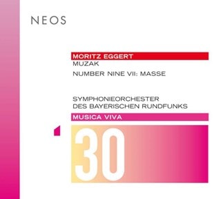 Moritz Eggert: Muzak/Number Nine VII - Masse: Musica Viva - Volume 30