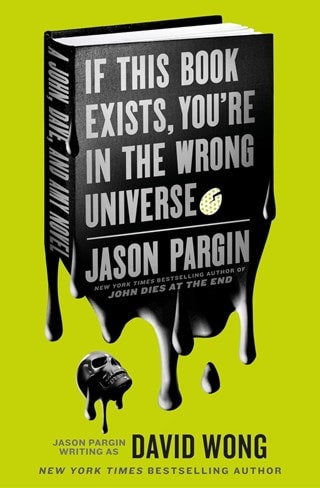 If This Book Exists, You're In The Wrong Universe John Dies At The End 4 Paperback By Jason Pargin