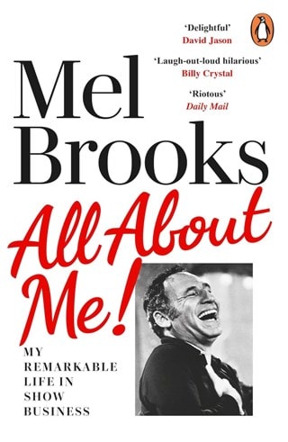 All About Me!: My Remarkable Life In Show Business Paperback By Mel Brooks