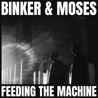 Binker & Moses - Feeding The Machine - LP & hmv Vault Event Entry