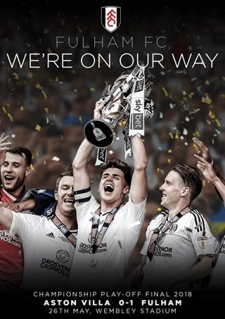 Fulham FC: We're On Our Way - Championship Play-off Final 2018
