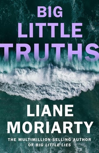 Big Little Truths Hardback By Liane Moriarty