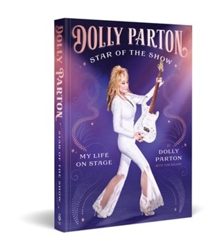 Star Of The Show: My Life On Stage Hardback By Dolly Parton