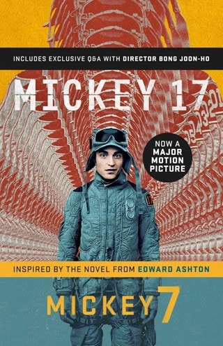 Mickey 7: Official Movie Edition of Mickey 17 Motion Picture Paperback By Edward Ashton