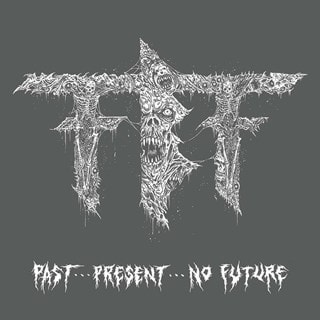 Past...present...no Future