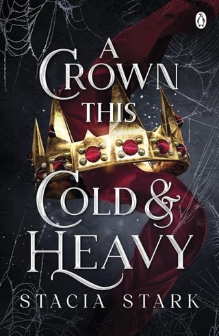 A Crown This Cold and Heavy: Kingdom of Lies Book 3 Paperback By Stacia Stark