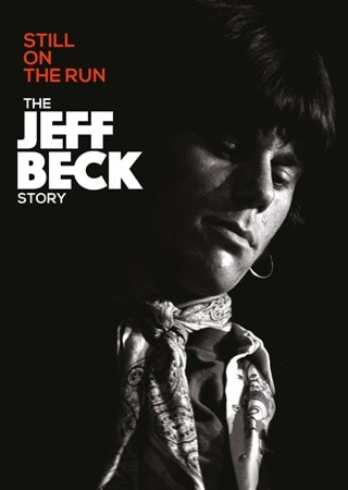 Jeff Beck: Still On the Run - The Jeff Beck Story