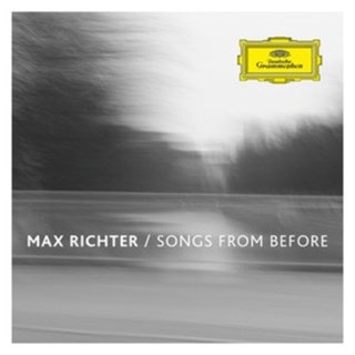 Max Richter: Songs from Before