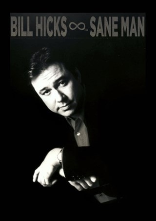 Bill Hicks: Sane Man