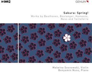 Sakura: Spring!: Works By Beethoven, Boulanger, Hamauzu, Nuss and Tailleferre